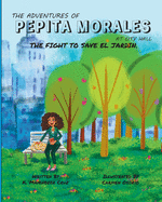 The Adventures of Pepita Morales at City Hall: The Fight to Save el Jardin