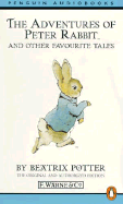 The Adventures of Peter Rabbit: And Other Favourite Tales