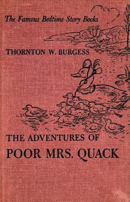 The Adventures of Poor Mrs. Quack - Burgess, Thornton W