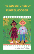 The Adventures of Pumpelhoober