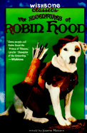 The adventures of Robin Hood - Mattern, Joanne, and Parker, Ed, and Yingling, Kathryn