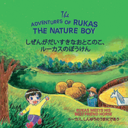 The Adventures of Rukas the Nature Boy: Rukas meets his Best Friend Horsey