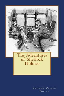 The Adventures of Sherlock Holmes - Doyle, Sir Arthur Conan