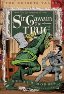 The Adventures of Sir Gawain the True, 3