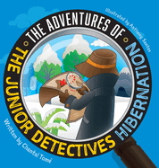 The Adventures Of The Junior Detectives: Hibernation