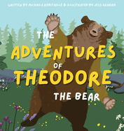 The Adventures of Theodore the Bear