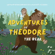 The Adventures of Theodore the Bear