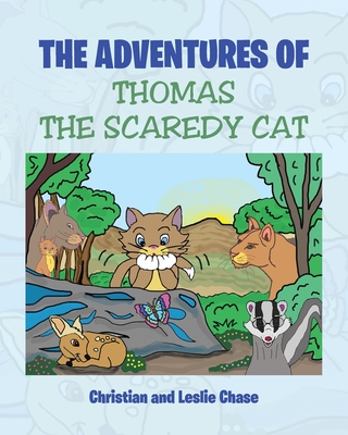 The Adventures of Thomas the Scaredy Cat - Christian, and Chase, Leslie