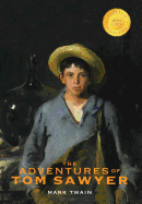 The Adventures of Tom Sawyer (1000 Copy Limited Edition)