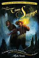 The Adventures of Tom Sawyer: A Kaplan Vocabulary-Building Classic for Young Readers