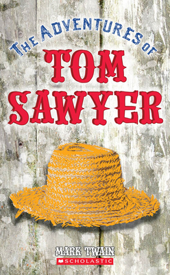 The Adventures of Tom Sawyer (Scholastic Classics) - George, Jean Craighead (Foreword by), and Twain, Mark