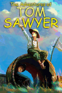 The Adventures of Tom Sawyer: (starbooks Classics Editions)