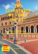The Adventures of Vince the Cat: Vince Discovers the Wonder of Seville