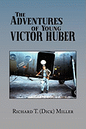 The Adventures of Young Victor Huber