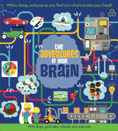 The Adventures of Your Brain