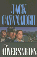 The Adversaries - Cavanaugh, Jack