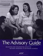 The Advisory Guide: Designing and Implementing Effective Advisory Programs in Secondary Schools