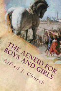 The Aeneid for Boys and Girls