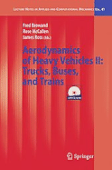 The Aerodynamics of Heavy Vehicles II: Trucks, Buses, and Trains