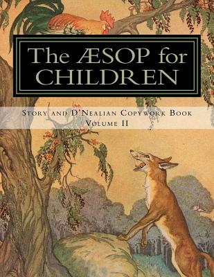 The Aesop for Children: Story and D'Nealian Copwork Book, Volume II - Classical Charlotte Mason