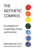 The Aesthetic Compass: Foundation of Leadership Action and Inaction