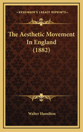 The Aesthetic Movement in England (1882)