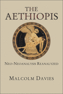 The Aethiopis: Neo-Neoanalysis Reanalyzed