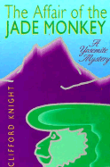 The Affair of the Jade Monkey - Knight, Clifford