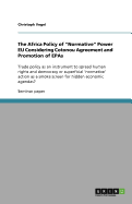 The Africa Policy of Normative Power Eu Considering Cotonou Agreement and Promotion of Epas