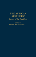 The African Aesthetic: Keeper of the Traditions