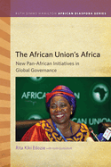 The African Union's Africa: New Pan-African Initiatives in Global Governance