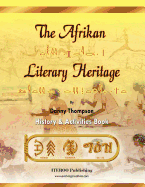The Afrikan Literary Heritage