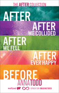The After Collection: After, After We Collided, After We Fell, After Ever Happy, Before