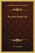 The After-Death Life