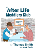 The After Life Meddlers Club