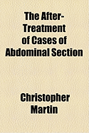 The After-Treatment of Cases of Abdominal Section