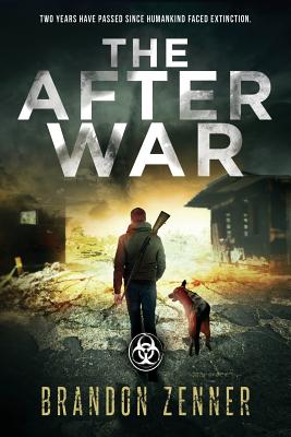 The After War - Zenner, Brandon