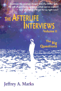 The Afterlife Interviews: Volume II
