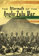 The Aftermath of the Anglo-Zulu War