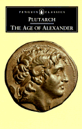 The age of Alexander : nine Greek lives