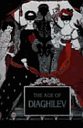 The Age of Diaghilev - Palace Editions (Creator)