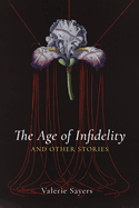 The Age of Infidelity and Other Stories