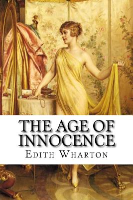 The Age of Innocence Edith Wharton - Benitez, Paula (Editor), and Wharton, Edith