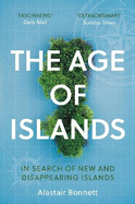 The Age of Islands: In Search of New and Disappearing Islands
