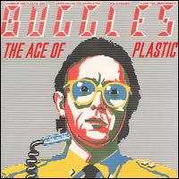 The Age of Plastic - Buggles