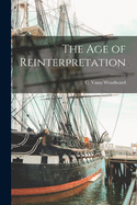 The Age of Reinterpretation