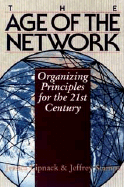 The Age of the Network: Organizing Principles for the 21st Century