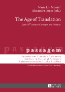 The Age of Translation: Early 20th-century Concepts and Debates