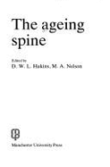 The Ageing Spine - Hukins, David W L