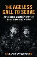 The Ageless Call to Serve: Rethinking Military Service for a Changing World